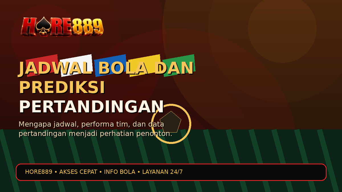 Jadwal Bola dan Prediksi Pertandingan