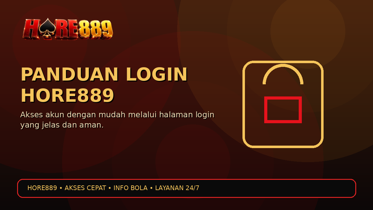 Panduan Login HORE889