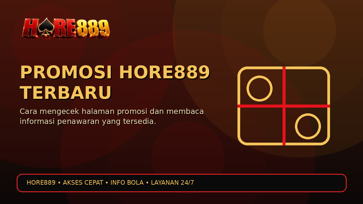 Promosi HORE889 Terbaru